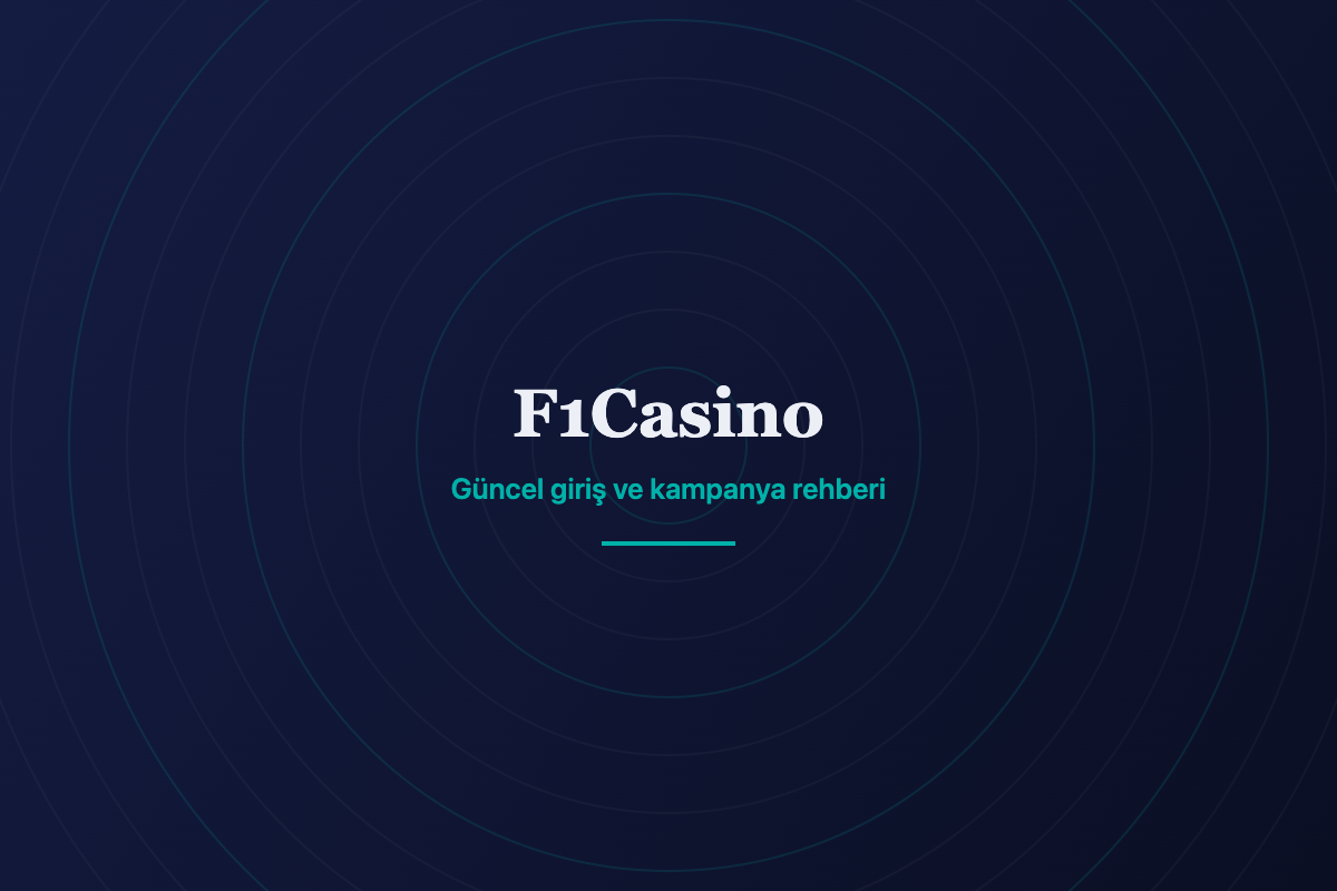 F1Casino güncel giriş ve kampanya rehberi görseli