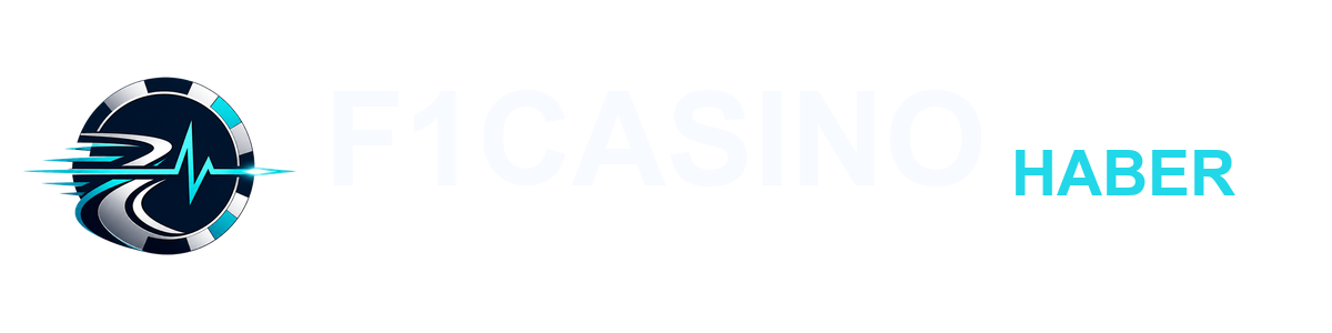 F1Casino Haber